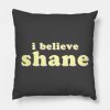 I Believe Shane Dawson Throw Pillow Official Shane Dawson Merch