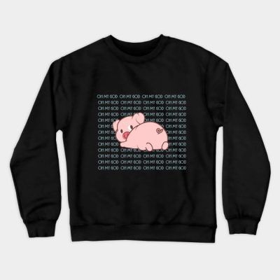 Oh My God Pig Shirt Crewneck Sweatshirt Official Shane Dawson Merch